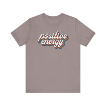 Load image into Gallery viewer, Positive Energy Unisex Jersey Tee - Feel Good Fashion