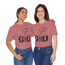 Load image into Gallery viewer, God is Good
