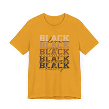 Load image into Gallery viewer, Black History Month Unisex Jersey Tee - Love and Excellence Design
