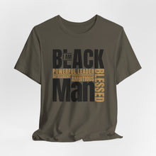 Load image into Gallery viewer, Empowering Unisex Jersey Tee - "I Am BLACK Man: Powerful Leader, Intelligent, Ambitious, Blessed"