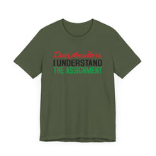 Load image into Gallery viewer, Dear Ancestors Short Sleeve Tee - Understand the Assignment