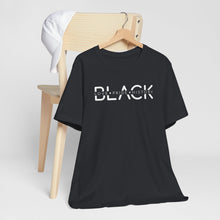 Load image into Gallery viewer, Unisex Jersey Tee - Black Love Pride History Statement Shirt