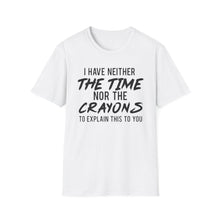 Load image into Gallery viewer, Time nor Crayons