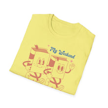 Load image into Gallery viewer, My Weekend is Booked
