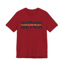 Load image into Gallery viewer, Unapologetically BLACK Unisex Jersey Tee - Bold Statement Shirt for Empowerment