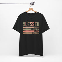 Load image into Gallery viewer, Blessed Unisex Jersey Short Sleeve Tee - Mercy, Redeemed, Loved, Worship