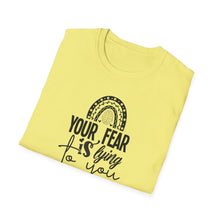 Load image into Gallery viewer, Your fear is lying to you