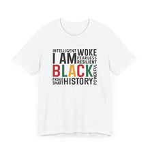 Load image into Gallery viewer, Empowering Black History Unisex Tee - WOKE, INTELLIGENT, RESILIENT