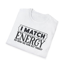 Load image into Gallery viewer, Match Energy