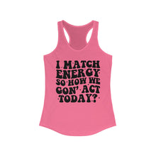 Load image into Gallery viewer, Match Energy