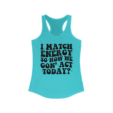 Load image into Gallery viewer, Match Energy