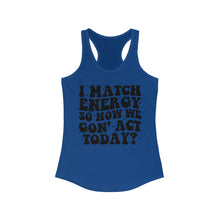 Load image into Gallery viewer, Match Energy