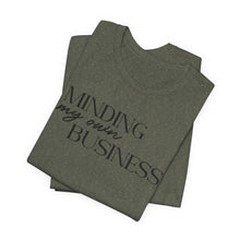 Load image into Gallery viewer, Minding My Own Business T-Shirt - Unisex Jersey Tee for Casual Vibes