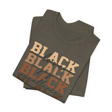 Load image into Gallery viewer, Black History Month Unisex Jersey Tee - Love and Excellence Design