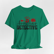 Load image into Gallery viewer, Armchair Detective Tee - Unisex Jersey Short Sleeve Shirt for Mystery Lovers