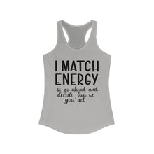 Load image into Gallery viewer, Match Energy