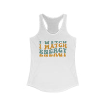 Load image into Gallery viewer, Match Energy