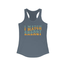 Load image into Gallery viewer, Match Energy