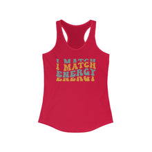 Load image into Gallery viewer, Match Energy