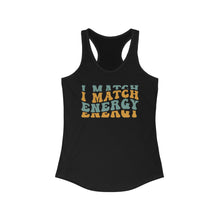 Load image into Gallery viewer, Match Energy