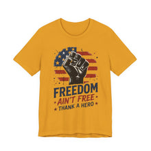 Load image into Gallery viewer, Freedom Ain't Free Tee