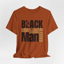 Load image into Gallery viewer, Empowering Unisex Jersey Tee - "I Am BLACK Man: Powerful Leader, Intelligent, Ambitious, Blessed"
