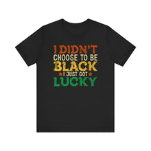 Load image into Gallery viewer, Lucky Choice Unisex Tee - Celebrate Diversity and Heritage
