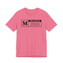 Load image into Gallery viewer, Unisex Jersey Tee - "Melanated" Graphic Short Sleeve Shirt