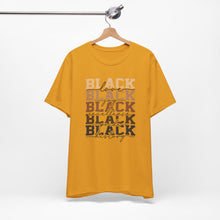 Load image into Gallery viewer, Black History Month Unisex Jersey Tee - Love and Excellence Design