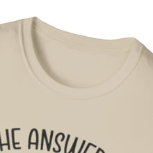 Load image into Gallery viewer, The Answer is Nope