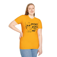 Load image into Gallery viewer, Don't Duck with Me