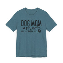 Load image into Gallery viewer, Dog Mom Mode Unisex Tee - Perfect Gift for Dog Lovers