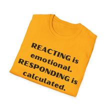 Load image into Gallery viewer, Reacting vs Responding