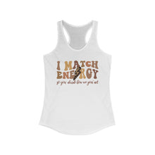 Load image into Gallery viewer, Match Energy