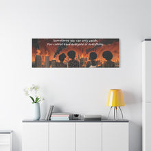 Load image into Gallery viewer, Inspirational Stretched Canvas Art - "Sometimes You Can Only Watch"