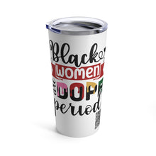 Load image into Gallery viewer, Black Women Tumbler