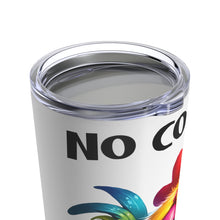 Load image into Gallery viewer, No Coffee No Talk - Tumbler 20oz