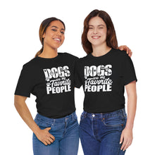 Load image into Gallery viewer, Dogs Are My Favorite People Unisex Jersey Tee
