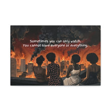 Load image into Gallery viewer, Inspirational Stretched Canvas Art - "Sometimes You Can Only Watch"