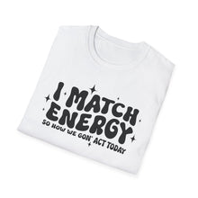Load image into Gallery viewer, Match Energy