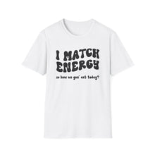 Load image into Gallery viewer, Match Energy