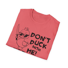 Load image into Gallery viewer, Don't Duck with Me