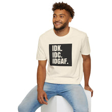 Load image into Gallery viewer, IDK