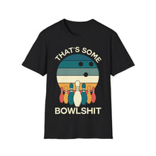 Load image into Gallery viewer, That's Some Bowlshit