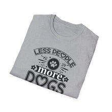 Load image into Gallery viewer, Less People More Dogs
