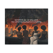 Load image into Gallery viewer, Inspirational Stretched Canvas Art - "Sometimes You Can Only Watch"