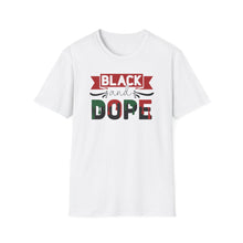 Load image into Gallery viewer, Black and Dope