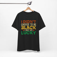 Load image into Gallery viewer, Lucky Choice Unisex Tee - Celebrate Diversity and Heritage