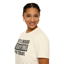 Load image into Gallery viewer, Todaying