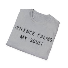 Load image into Gallery viewer, Silence calms my soul